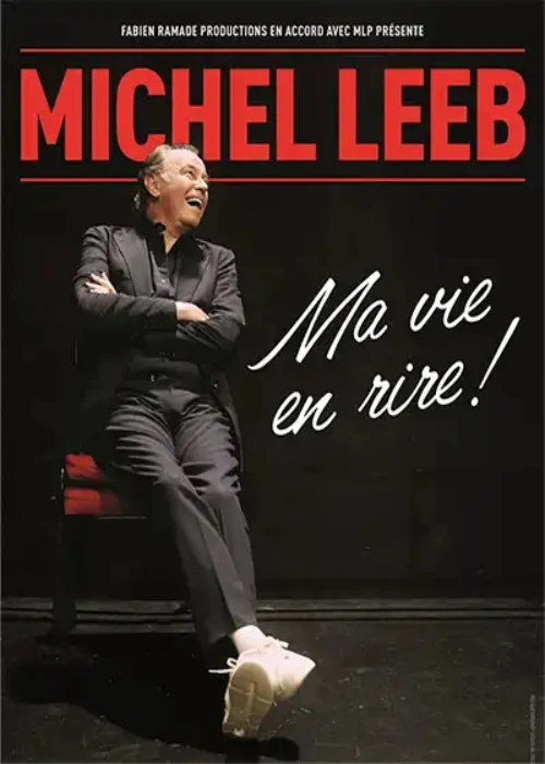 Vendredi 27 novembre 2026 : Michel LEEB - Ma vie en rire !