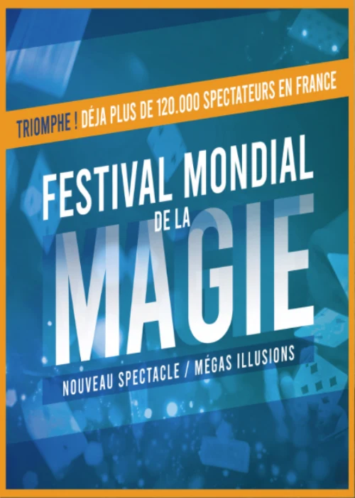 Dimanche 12 décembre 2027 : Festival Mondial de la Magie